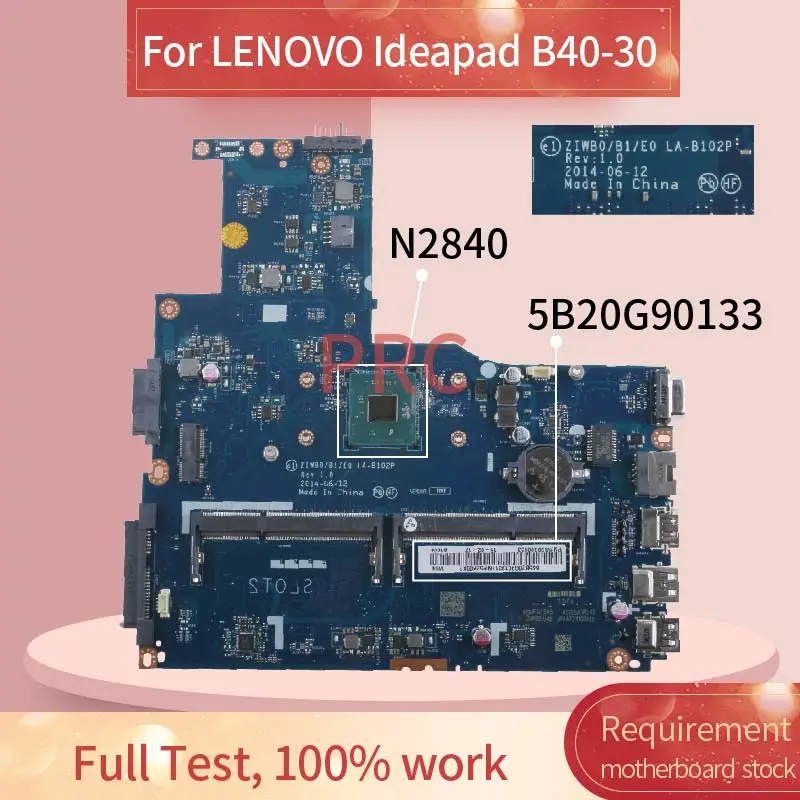 Материнская плата 5B20G90133 для LENOVO Ideapad материнская ноутбука Celeron N2840 B40-30 SR1YJ DDR3 |