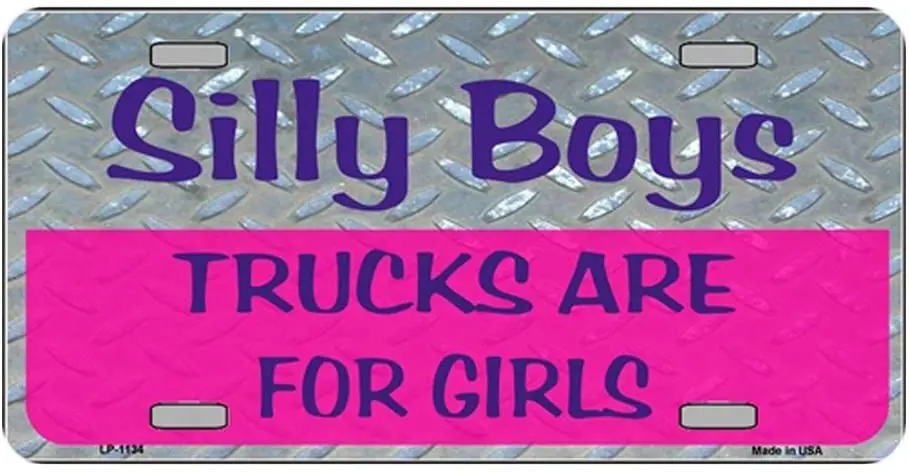 

Smart Blonde Silly Boys Trucks are for Girls Metal License Plate