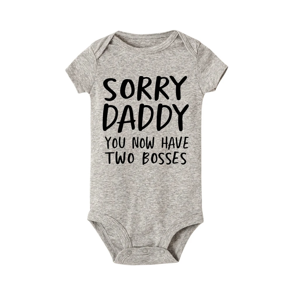 Sorry Daddy You Know Have Two Bosses Print Funny Newborn Baby Cotton Romper Infant Bebe Boy Girl Short Sleeve Jumpsuit Outfit