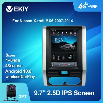 

EKIY Android 10 Car Radio For Nissan X-Trail MX6 2007-2014 xtrail T31 Car Multimedia Tesla Vetical Screen Navigation GPS Stereos