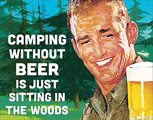 Camping Without Beer Отчаянные предприятий Национальный алкогольных напитков во всем мире жестяная вывеска - Цвет: Camping Without Beer