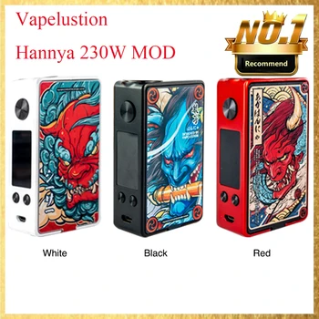 

Original Vapelustion Hannya 230W TC Box MOD No 18650 Battery Huge Power 510 Thread Vape Mod Vape Vaporizer Electronic Cigarette