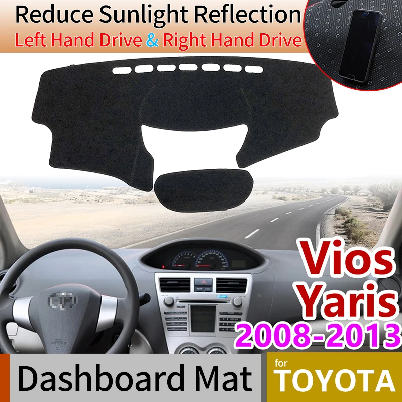 

for Toyota Vios Yaris Belta Soluna XP90 2008~2013 Anti-Slip Mat Dashboard Cover Pad Sunshade Dashmat Carpet Car Accessories 2012