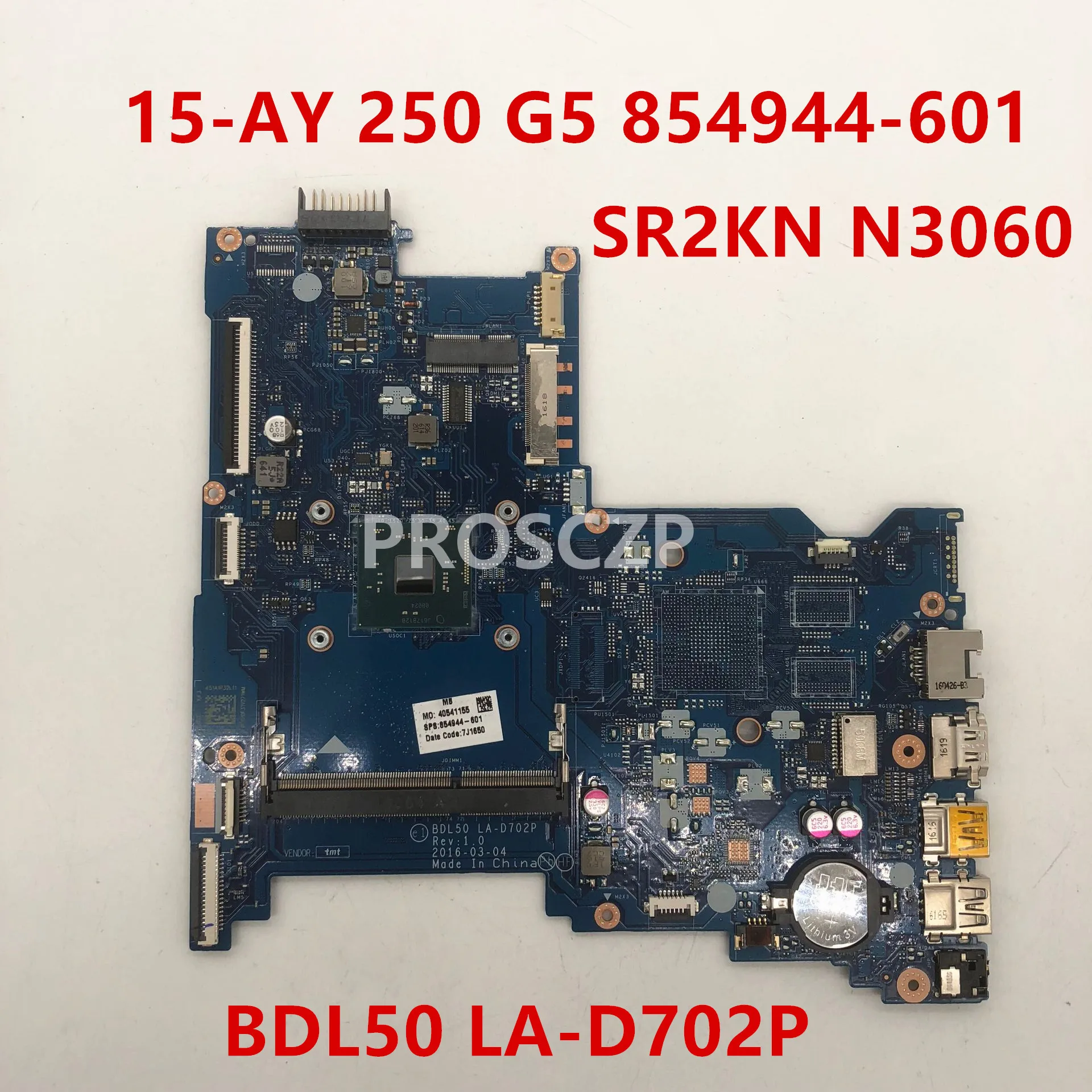 Para HP 250 G5 854944-001 854944-601 Placa base con SR2KN N3060 CPU BDL50 LA-D702P DDR3 100% probado funciona