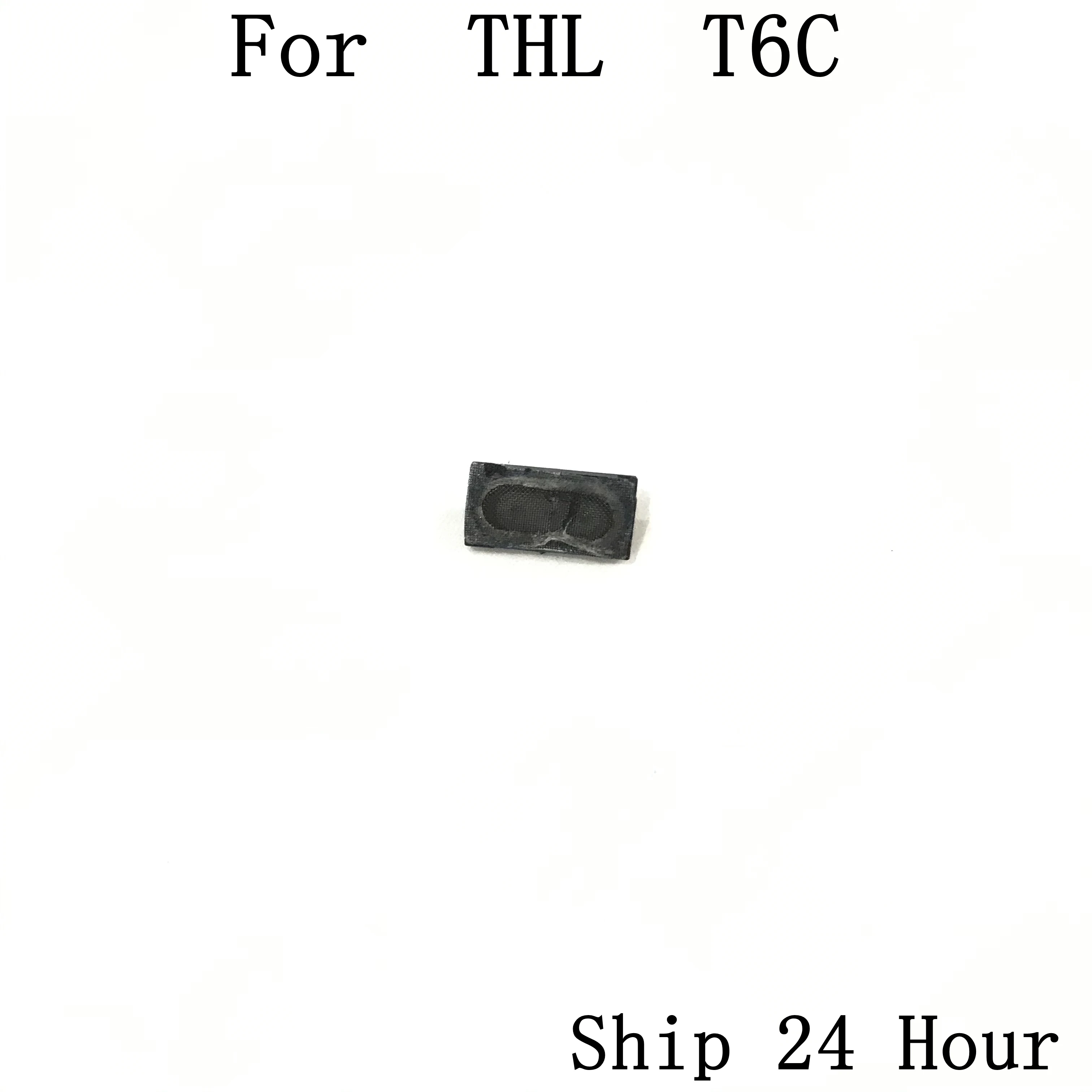 

THL T6C Used Receiver Speaker Voice Receiver For THL T6C Repair Fixing Part Replacement