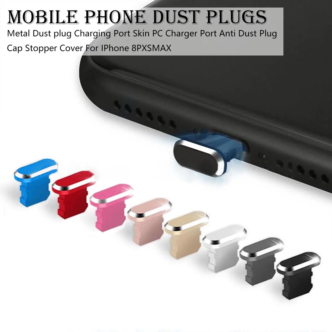 

Metal Dust plug Charging Port Skin PC Charger Port Anti Dust Plug Cap Stopper Cover For IPhone 8PXSMAX Mobile phone dust plug