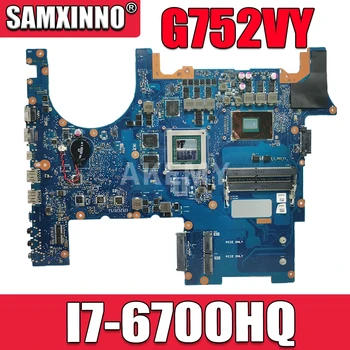 

SAMXINNO New G752VY 8GB GTX980M/i7-6700HQ CPU Motherboard For ASUS ROG G752VY G752VT G752VS GFX72 Laotop Mainboard Motherboard