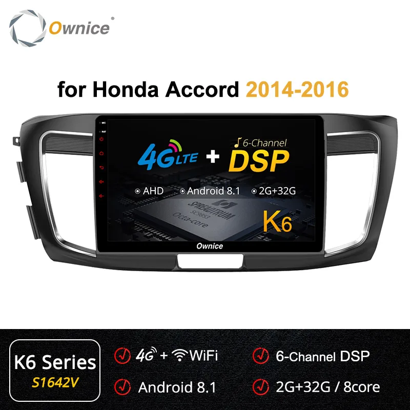 S1642 K6 Ownice k3 k5 k6 Android9.0 для Honda ACCORD 4G LTE DSP 360 Pano ram оптический автомобильный проигрыватель с радио и GPS 4 Гб ram 64 Гб rom - Цвет: S1642 K6