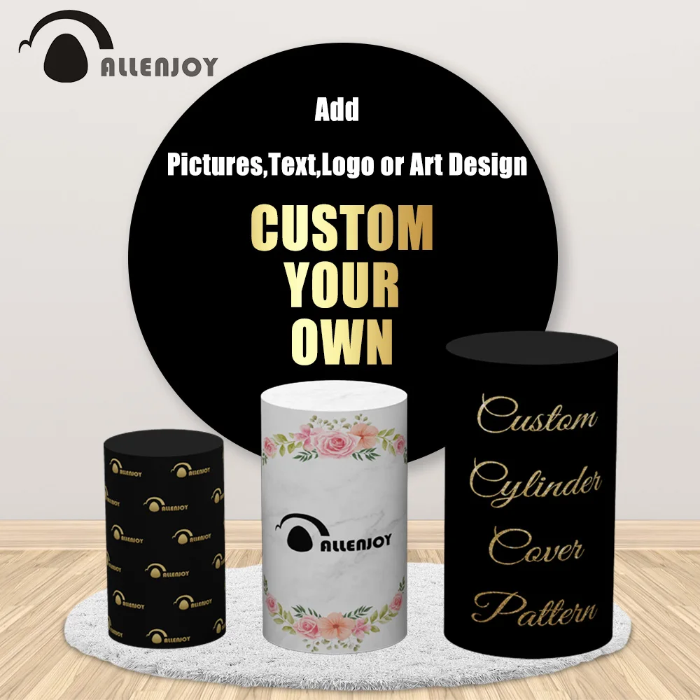 

Allenjoy Personalized Custom Round Backdrop Set Cylinder Plinth Cover Kit Party Decor Add Pictures Text Logo Or Art Design