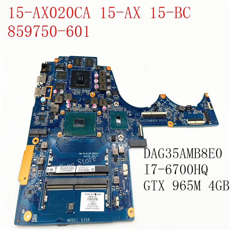 Per Hp 15-Ax020Ca 15-Ax 15-Bc Scheda Madre Del Computer Portatile 859750-001 859750-501 859750-601 Dag35Amb8E0 I7-6700Hq Gtx 965M 4Gb 100% Ok