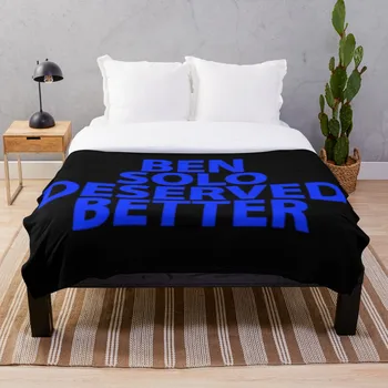 

Ben Solo Deserved Better Throw Blanket Soft Sherpa Blanket Bed Sheet Single Knee Blanket Office Nap Blanket