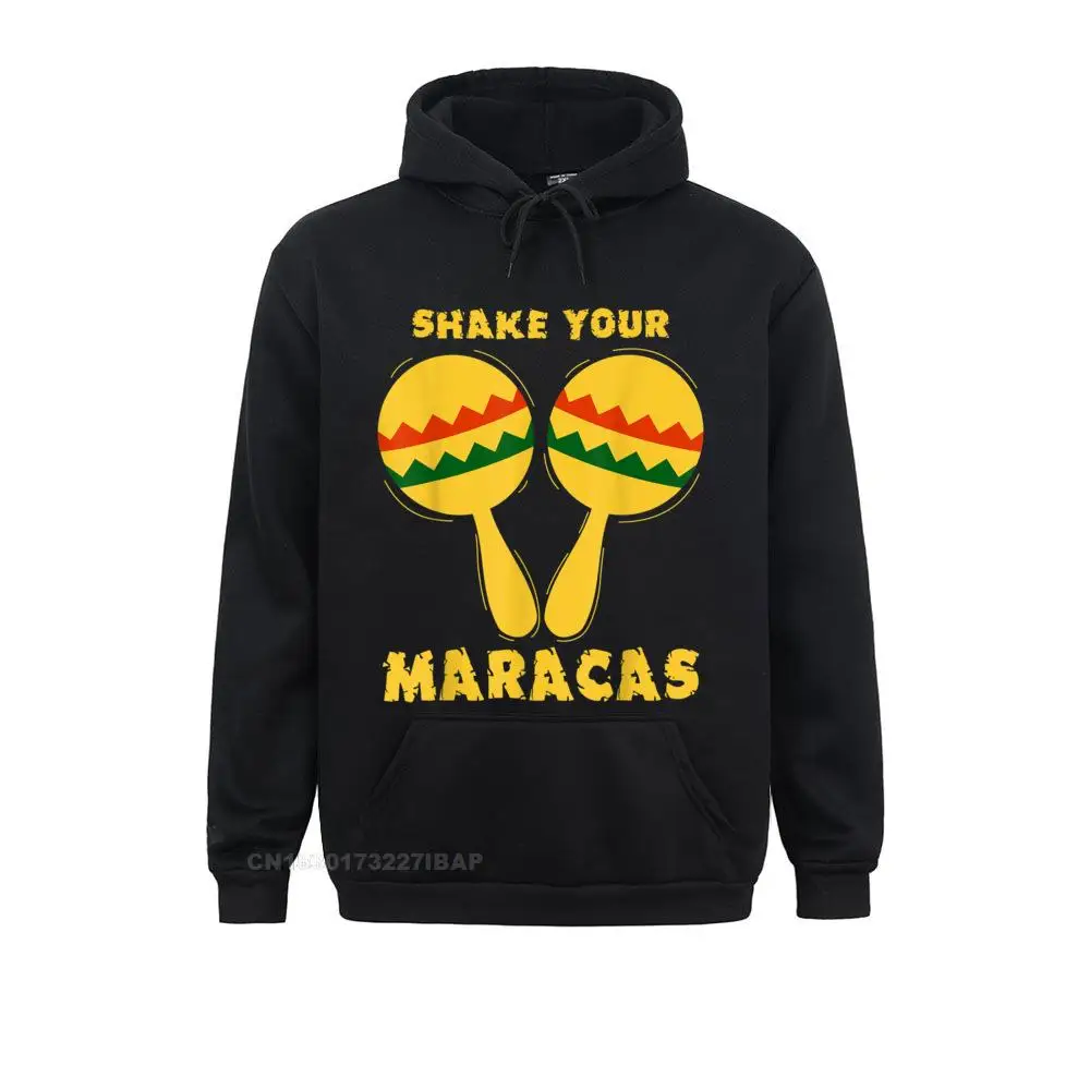 

Funny Cinco De Mayo Shake Your Maracas Hoodie Personalized Sweatshirts For Men April FOOL Hoodies Outdoor Sportswears Graphic
