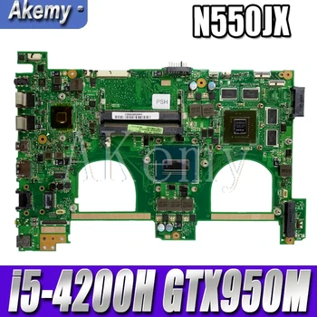 

AKEMY N550JX For Asus N550jv N550JK N550J N550JX Laptop Motherboard i5-4200H GTX950M GPU Mainboard Test new motherboard