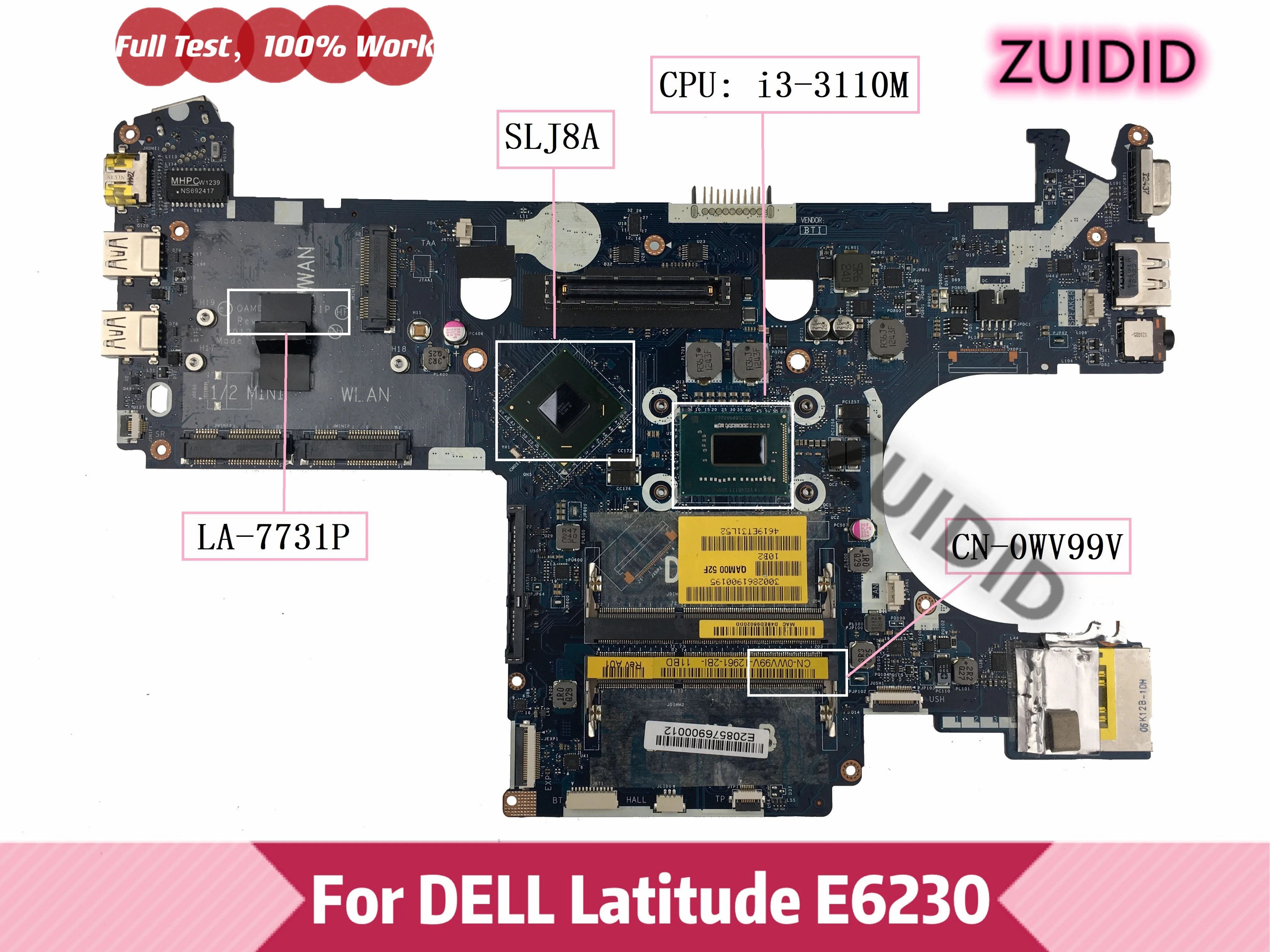 QAM00 LA-7731P для Dell Latitude E6230 Материнская плата ноутбука CN-0WV99V 0WV99V WV99V с I3-3110M CPU SLJ8A DDR3 100%