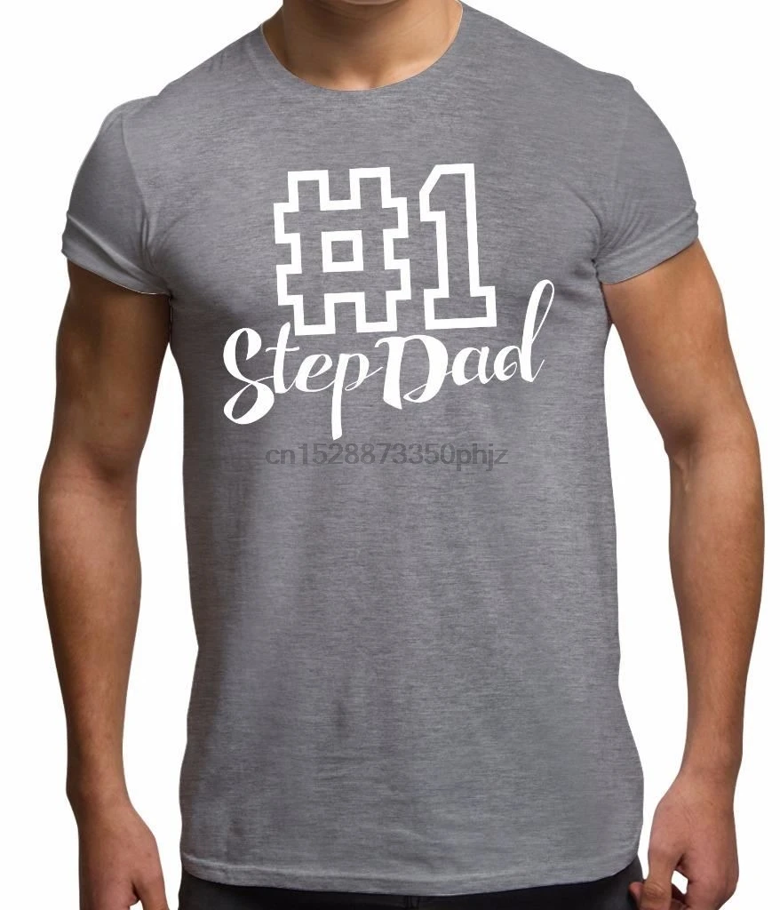 Number One Step Dad Slogan Tee Fathers Day Mens T Shirt Casual Gift Fashion Pride Men Cool New Tshirt Loose Unisex |