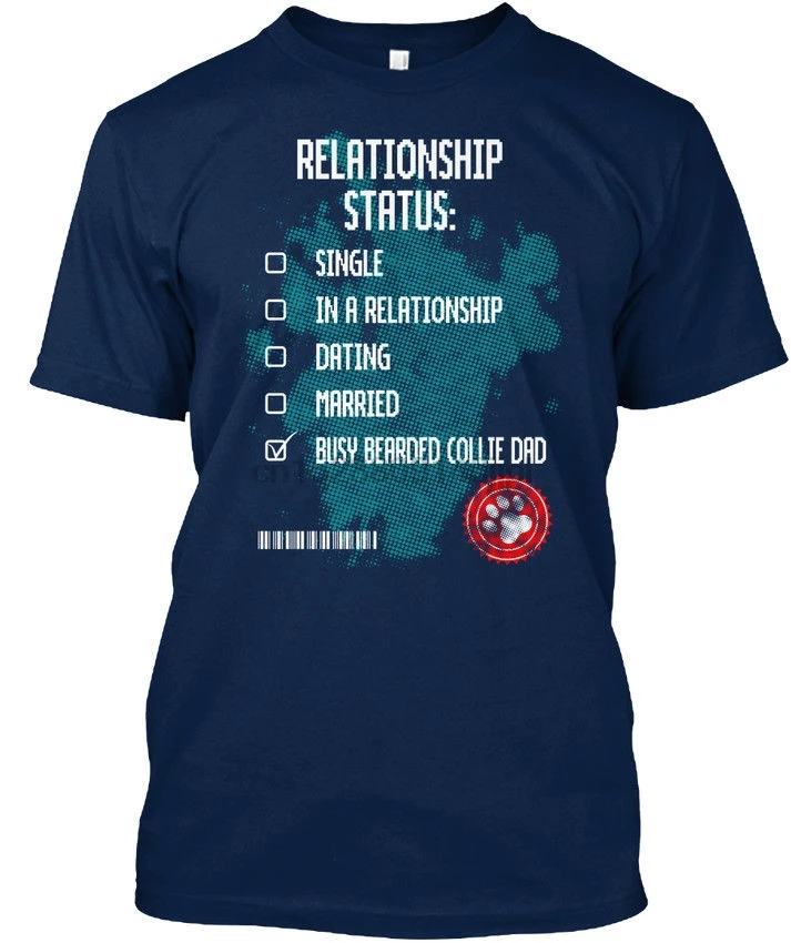 Unique Bearded Collie Dad Funny Gift-Relationship Status T-Shirt Stylish |