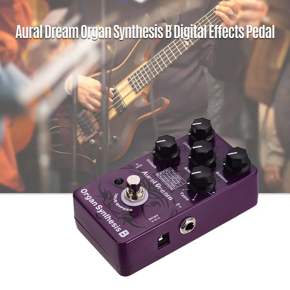 

Aural Dream Organ Synthesis Guitar Effects Pedal with 5 Typs True Bypass Single Effects Guitar Accessories