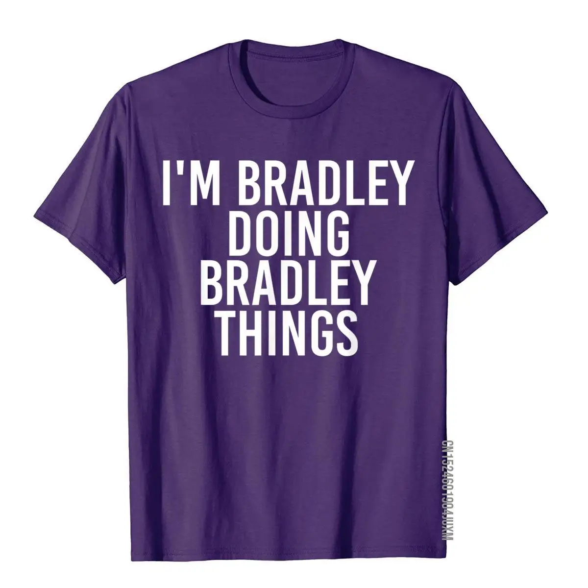 I'M BRADLEY DOING BRADLEY THINGS Shirt Funny Gift Idea__97A1638purple