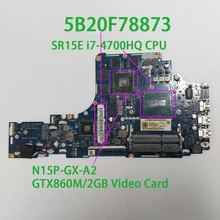 

5B20F78873 w i7-4700HQ CPU GTX860M/2GB Graphics ZIVY2 LA-B111P for Lenovo Y50-70 NoteBook PC Laptop Motherboard Mainboard