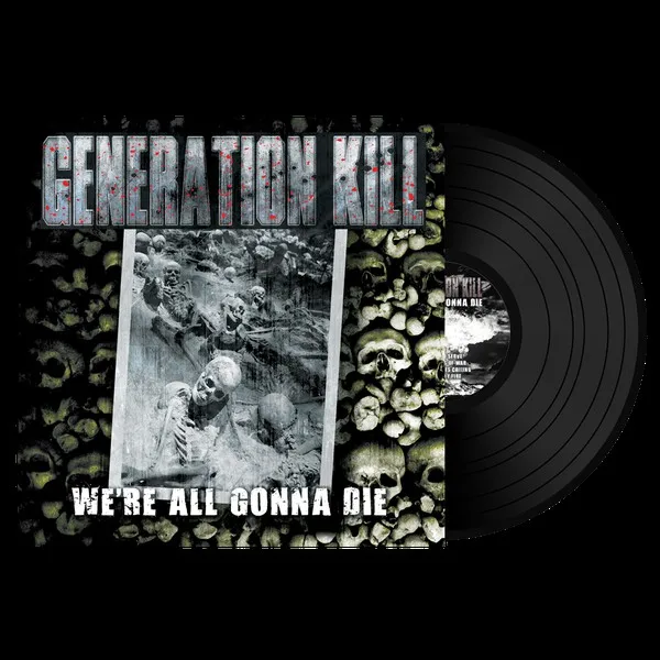 Generation Kill: We're All Gonna Die [VINYL] ( 1 LP) | Электроника
