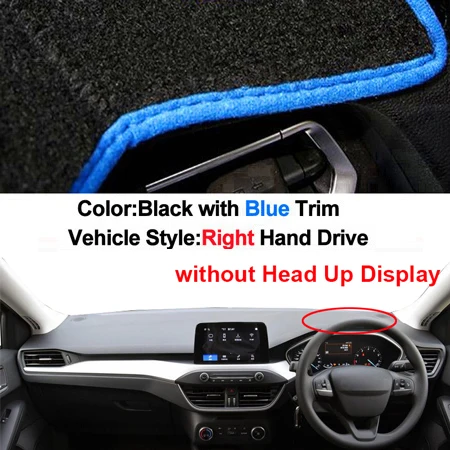 RHD Blue Автомобильный внутренний коврик для приборной панели, коврик для Ford Focus 4, без HUD LHD RHD, 2 слоя, солнцезащитный козырек, авто накидка - Название цвета: RHD Blue