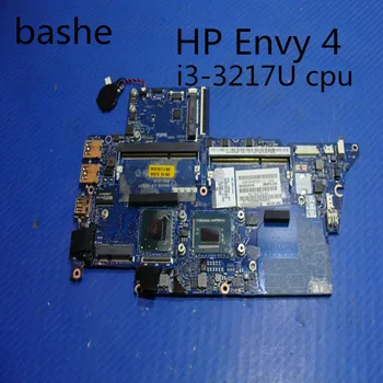 

ForHP Envy 4 laptop motherboard i3-3217u CPU integrated graphics card motherboard la-8662p 100% test free shipping