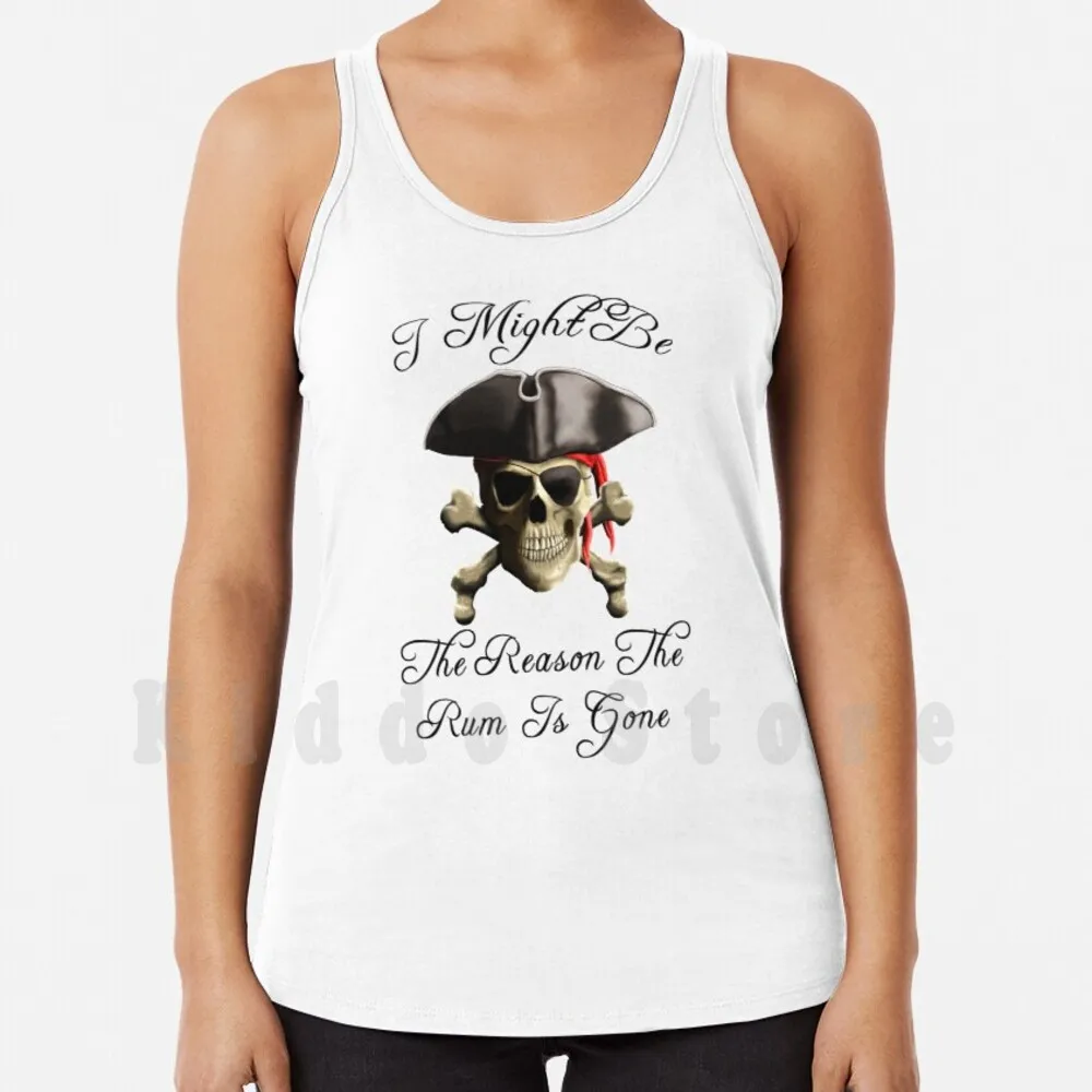 

Reason The Rum Is Gone Pirate Skull tank tops vest sleeveless Pirate Skull Pirate Skull Funny Pirate Rum Rum Is