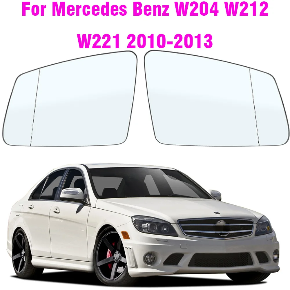 

Для Mercedes Benz W204 W212 W221 2010-2013 C Класс E S боковое зеркало стекло с подогревом внешнее зеркало заднего вида автомобильные Внешние детали