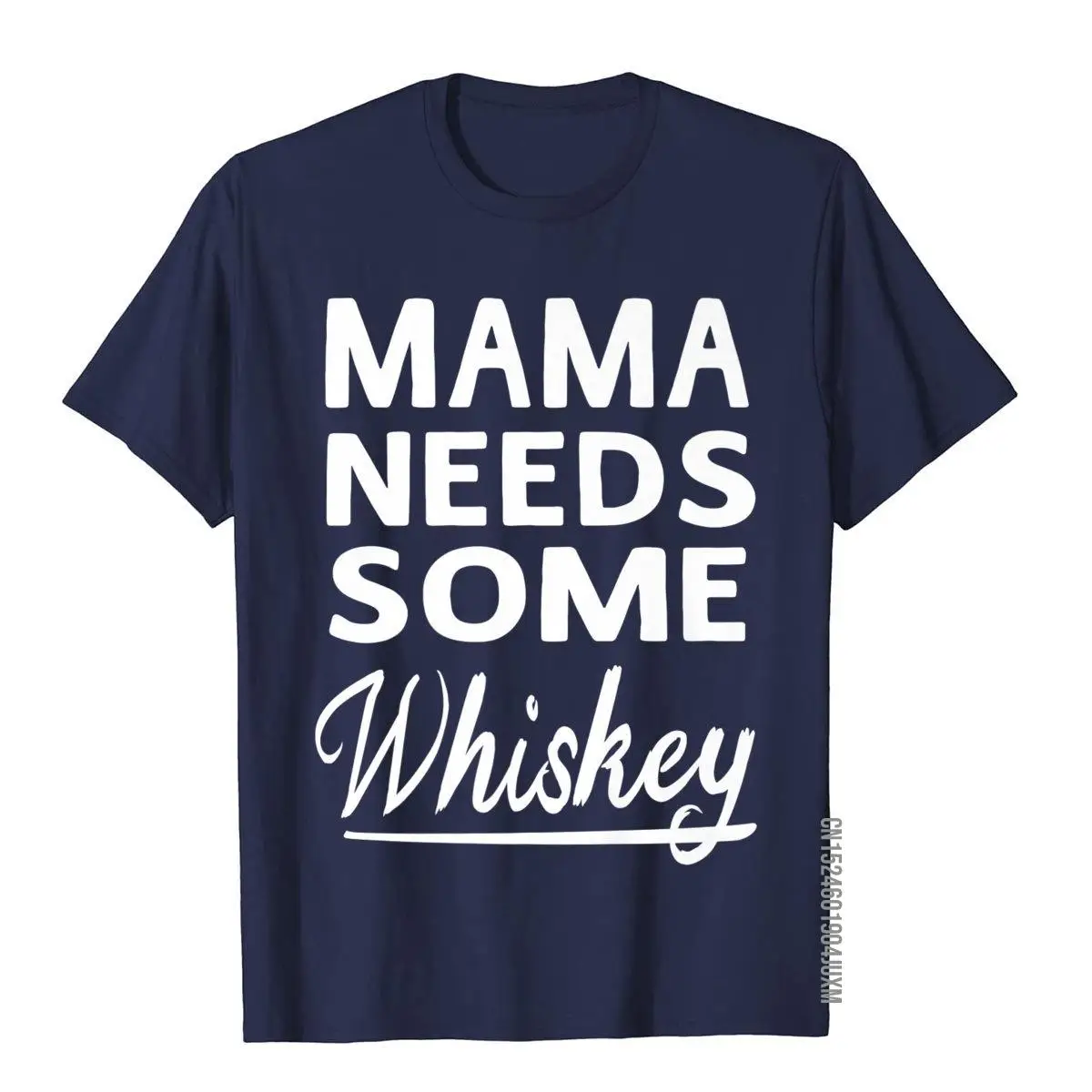 Mama Needs Some Whiskey Mothers Day Gift Lady Women T-Shirt__97A1541navy