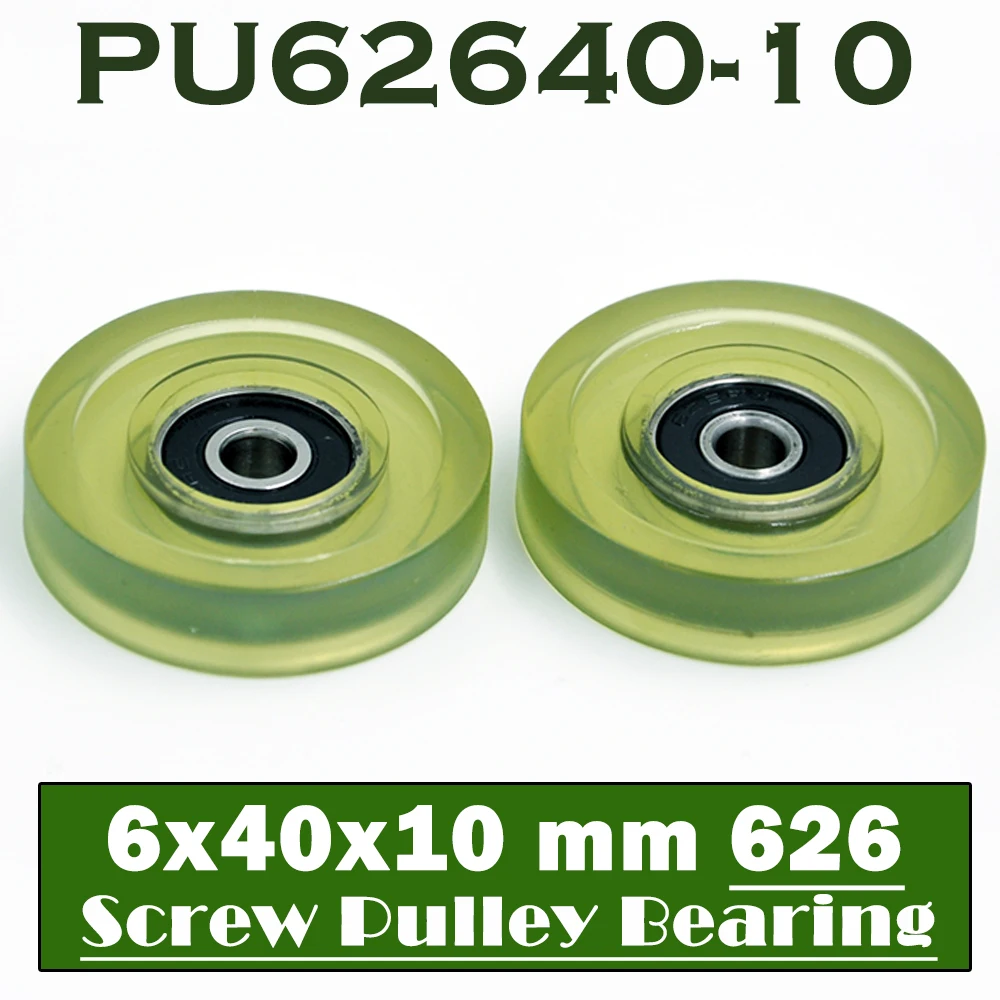 

PU 626 Polyurethane Covered Bearing 6*40*10 mm ( 2 PCS ) Shaft 6mm PU62640-10 Urethane Cover PU626 Bearings