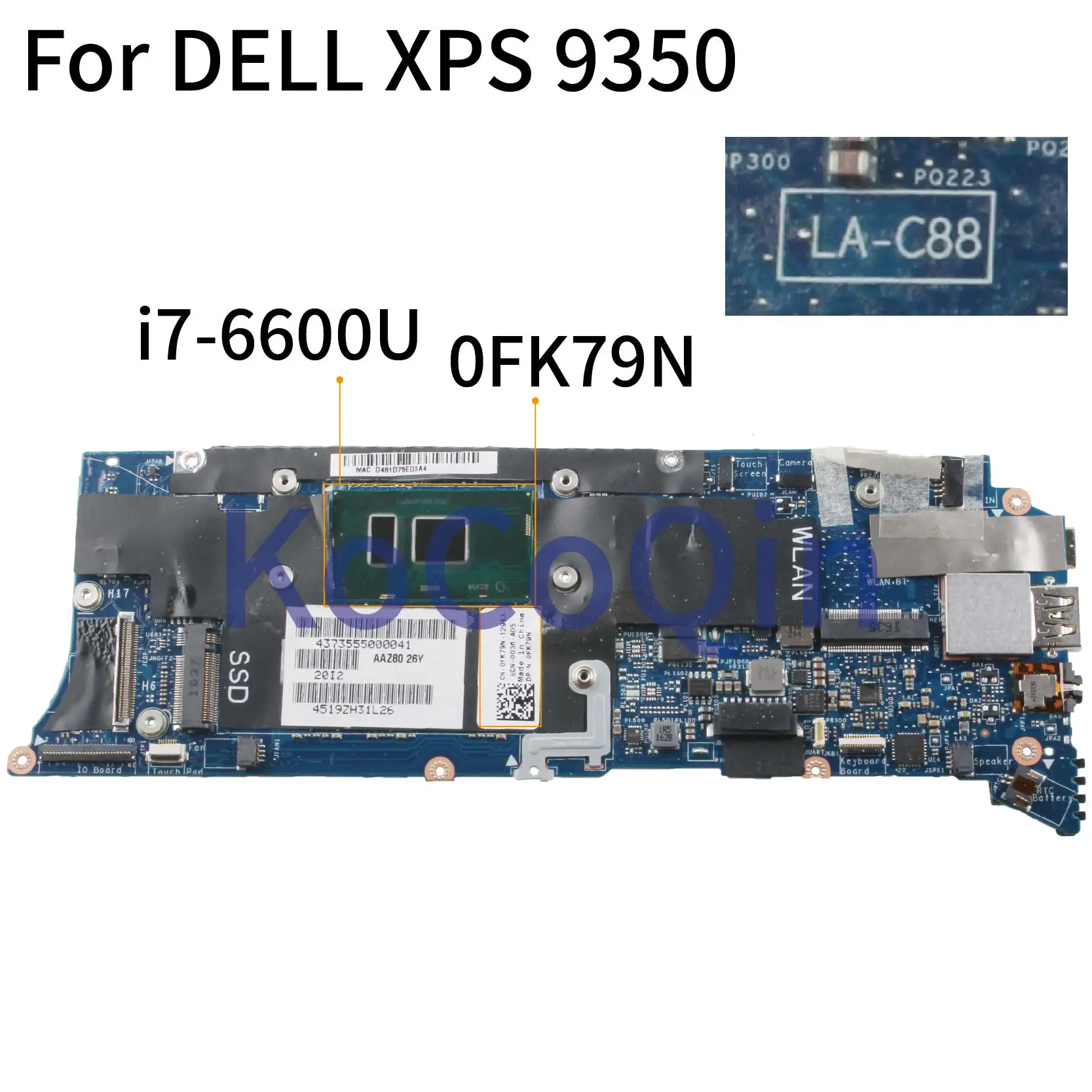 KoCoQin материнская плата для ноутбука DELL XPS 13 9350 I7-6600U CN-0FK79N 0FK79N LA-C881P SR2F1 | Компьютеры и
