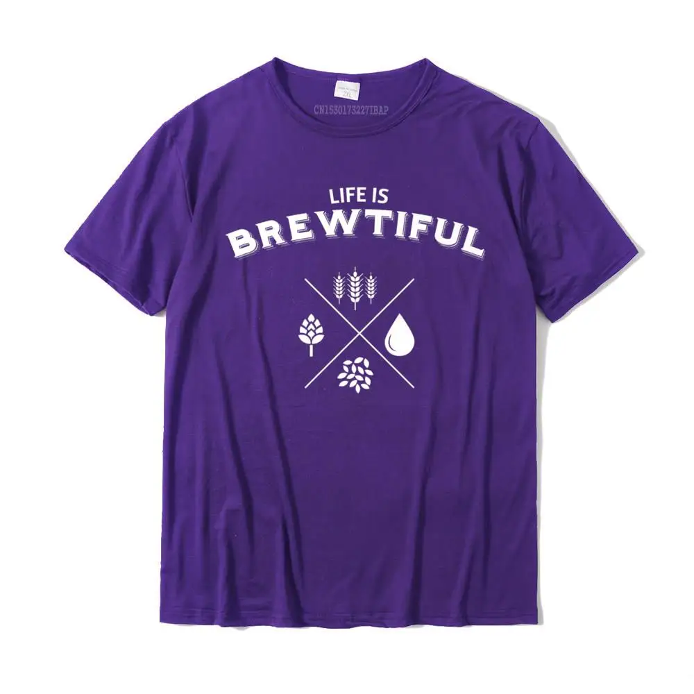 comfortable Life is Brewtiful Beer T-shirt__30116 O-Neck T-Shirt April FOOL DAY Tops Shirts for Men Dominant All Cotton T Shirt Life is Brewtiful Beer T-shirt__30116 purple