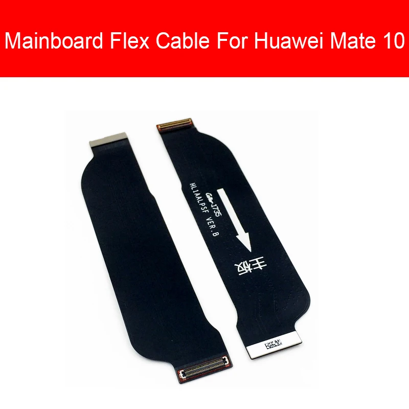 Материнская плата основная плата Flex кабель для huawei Коврики S 20X20 10 9 8 7 Pro Lite материнская плата ЖК-дисплей гибкий ленточный кабель Flex Ремонт Замена - Цвет: Mate-10