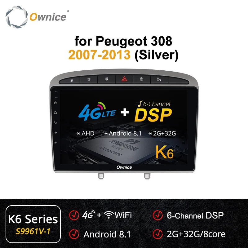 Ownice 2 din автомобильный dvd плеер Android 9,0 авто радио плеер для PEUGEOT 308 408 2008 2009 2010 2011 k3 k5 k6 gps навигации 4 аппарат не привязан к оператору сотовой связи - Цвет: S9961-1 K6