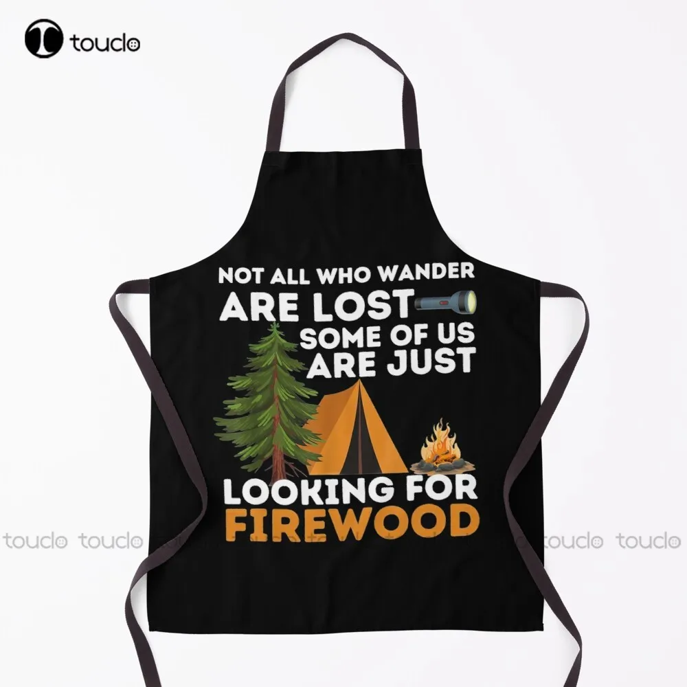 

New Not All Those Who Wander Are Lost - Funny Camping Outdoor Apron Garden Kitchen Customized Unisex Adult Apron