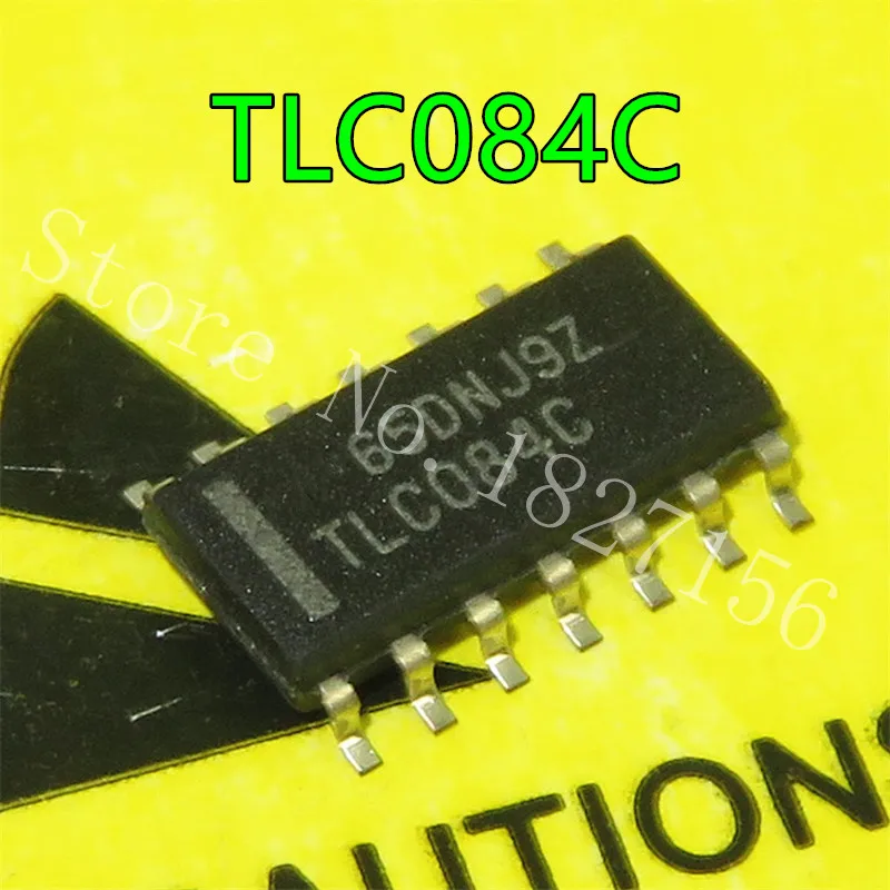 

TLC084CDR SOIC-14 TLC084C TLC084 TIFAMILY OF WIDE-BANDWIDTH HIGH-OUTPUT-DRIVE SINGLE SUPPLY OPERATIONAL AMPLIFIERS