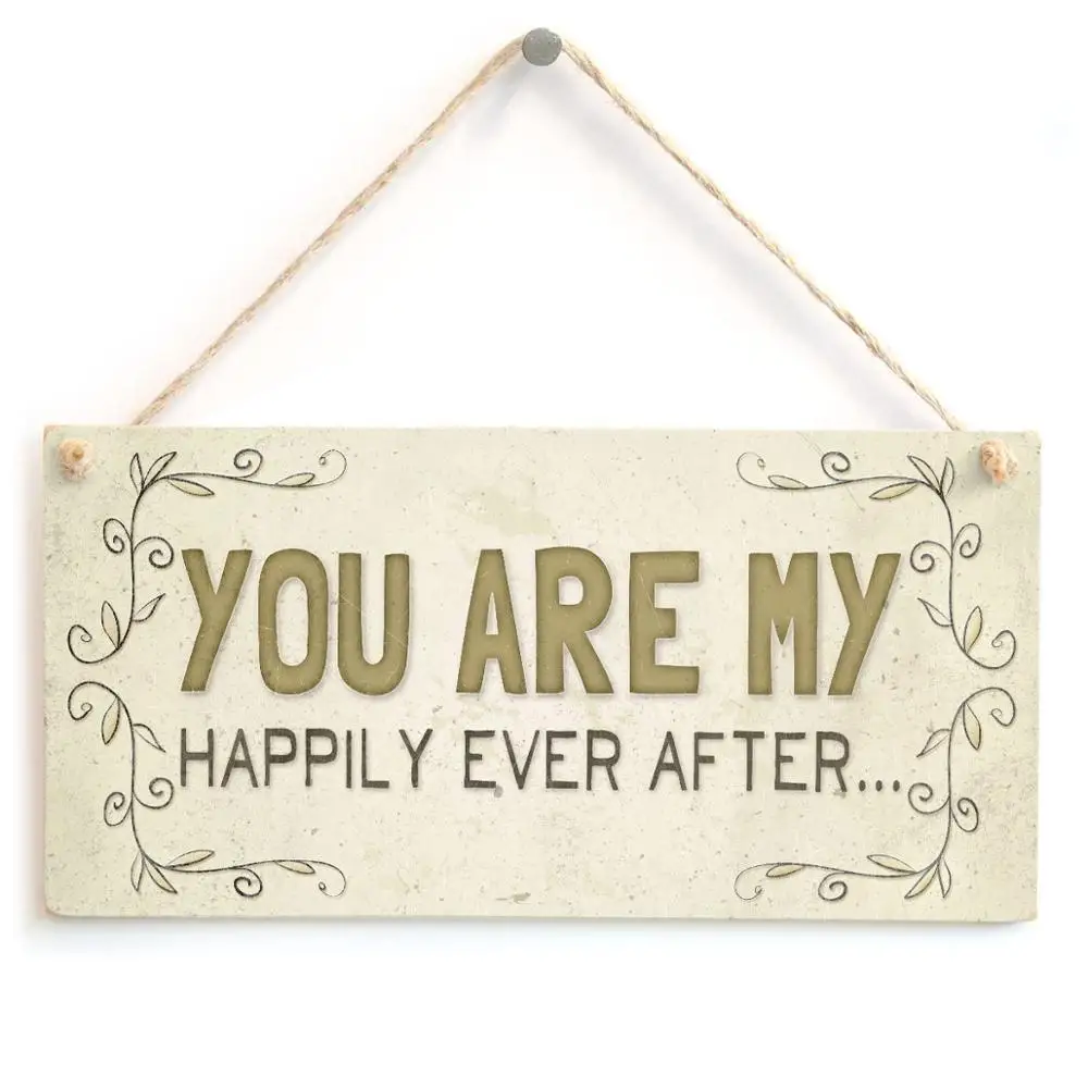 Meijiafei You Are My Happily Ever After…- Romantic Home Accessory Gift Sign 10" x 5"