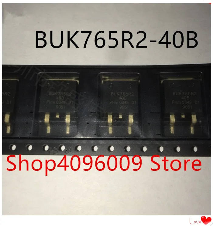 Новинка; 10 шт./лот BUK765R2-40B BUK765R2 40B TO-263