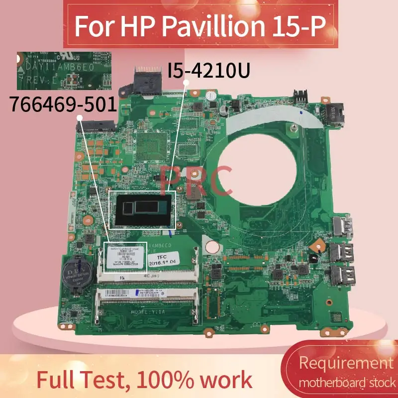DAY11AMB6E0 для HP Pavillion 15-P I5-4210U материнская плата ноутбука 766469-501 766469-601 SR1EF DDR3