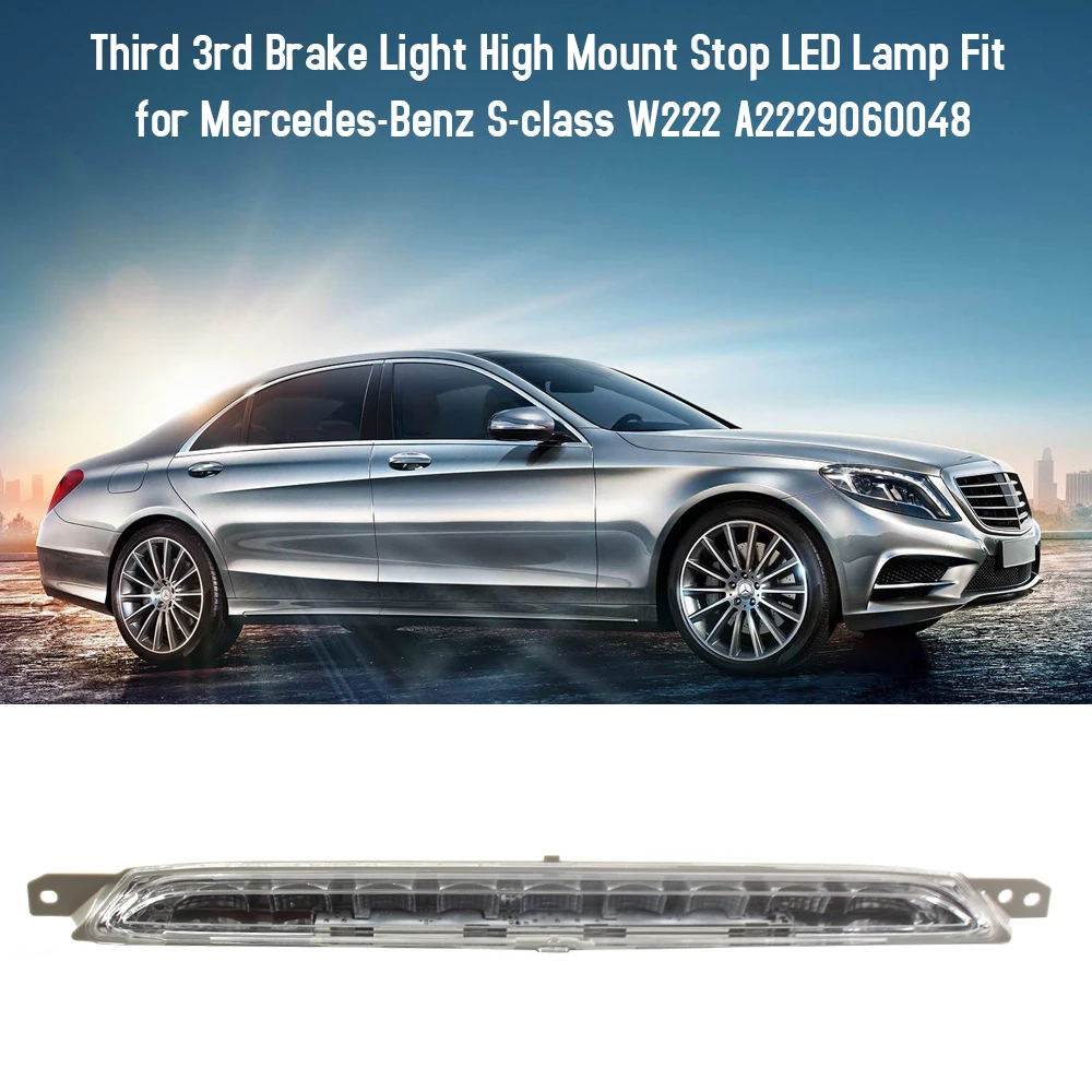 Third 3rd Brake Light High Mount Stop LED Lamp Tail Lights Fit for Mercedes-Benz S-class W222 A2229060048 | Автомобили и