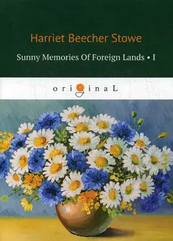 

Foreign languages Stowe H.B. Sunny memories of foreign lands I cover soft 16 +