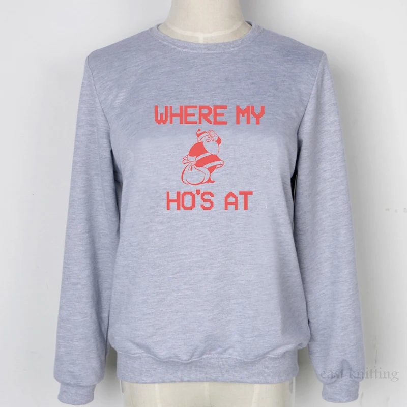 Модная Толстовка Where My Hos At Funny Red Letter Рождественский подарок Модный Графический хлопковый женский свитер Kawaii Женский пуловер