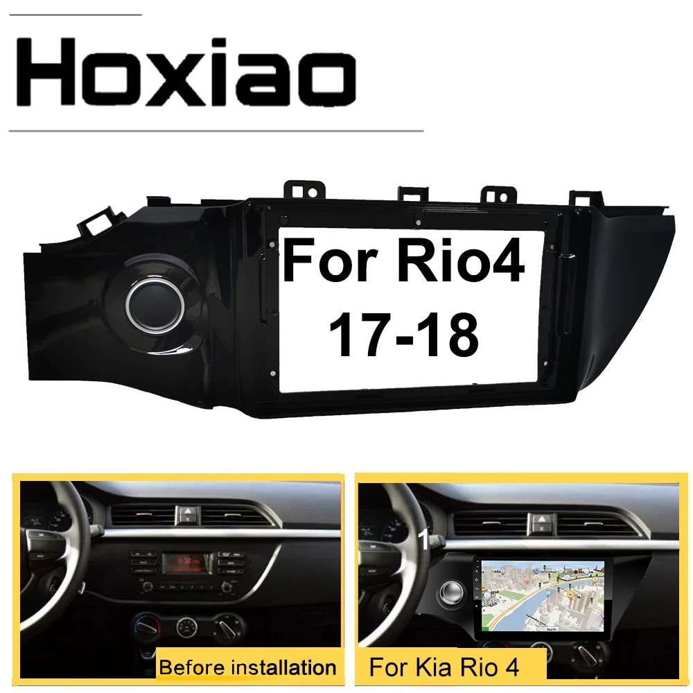 Автомобильная рама Hoxiao 9 дюймов 2Din для KIA Rio 4 Rio4 k2 2017 2018 2019 автомобильный