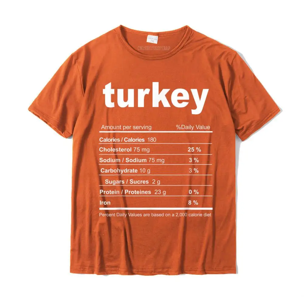 Prevailing Mens T-Shirt O Neck Short Sleeve 100% Cotton Casual Tees Design Tops Shirt Drop Shipping Turkey Costume Funny Christmas Food Nutrition Facts T-Shirt__25031 orange