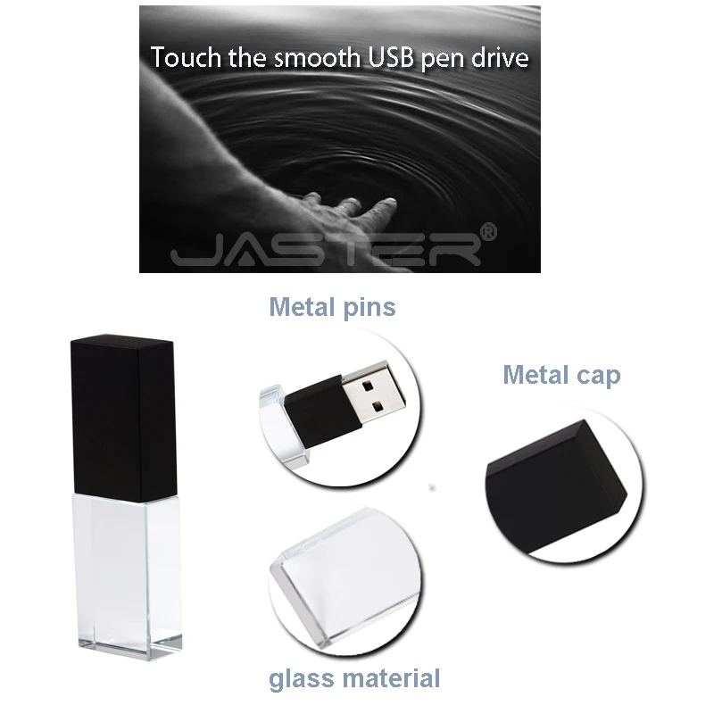 JASTER-Crystal USB 2.0 Flash Drive, Pen Drive,