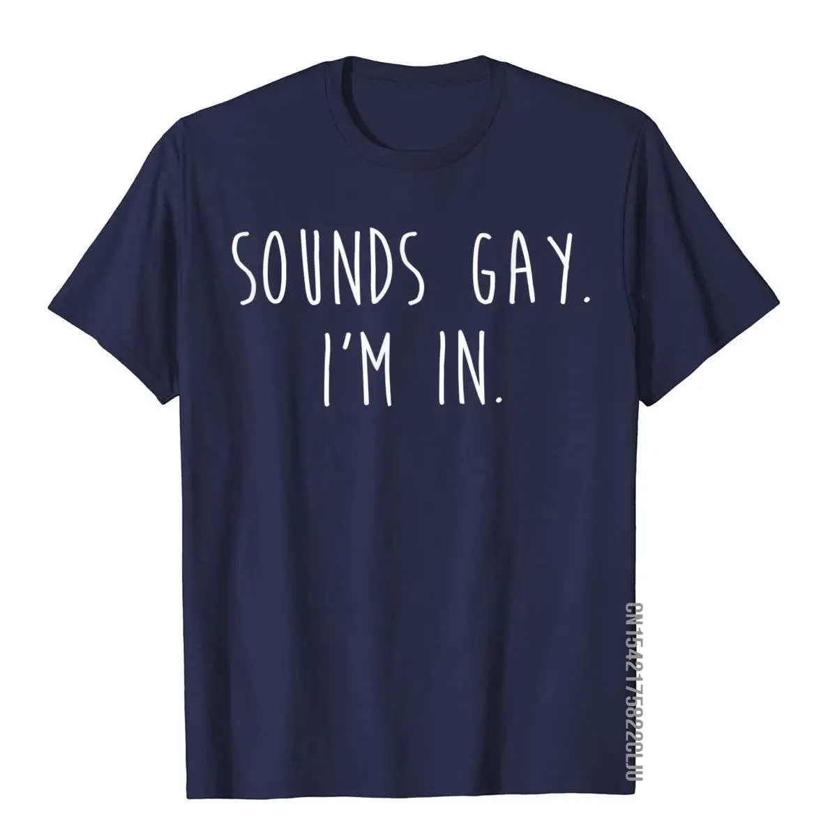 Funny Gay Pride Sounds Gay I'm In LGBTQ T-Shirt__97A243navy