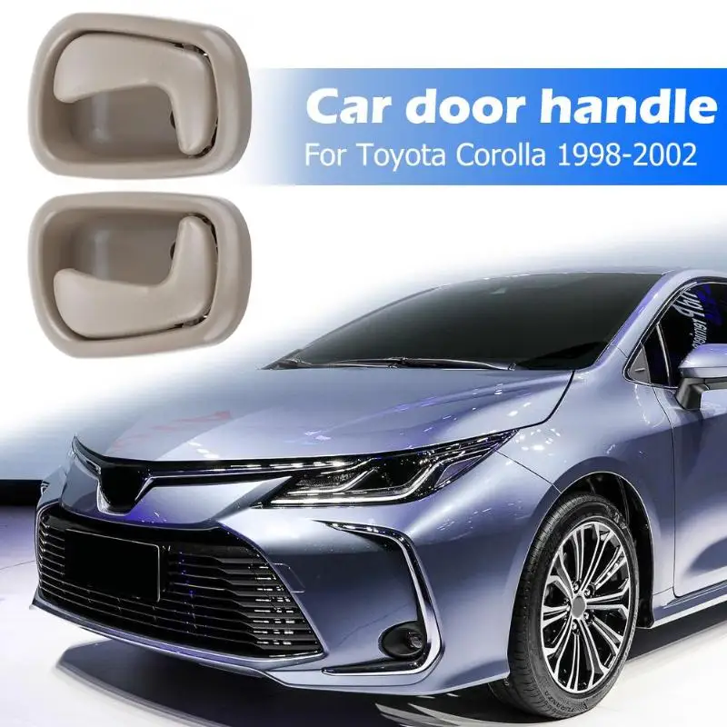 Внутренняя дверная ручка для Toyota Corolla 1998-2002, сменная дверная ручка для автомобиля, левая и правая, аксессуары для салона автомобиля