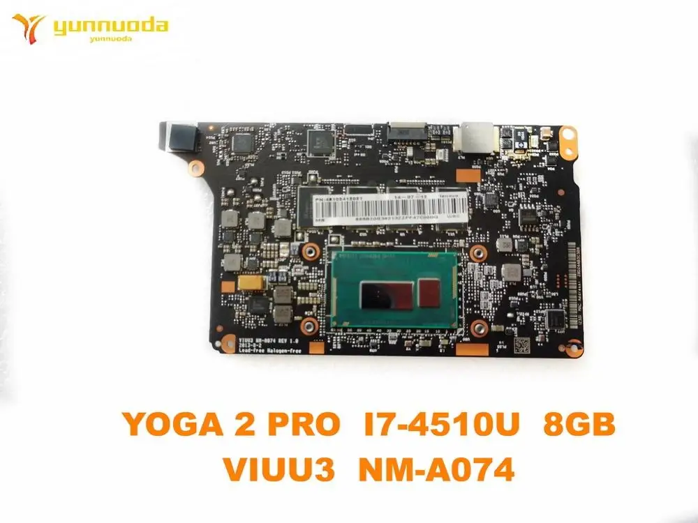 

Original for Lenovo YOGA 2 PRO laptop motherboard YOGA 2 PRO I7-4510U 8GB VIUU3 NM-A074 tested good free shipping
