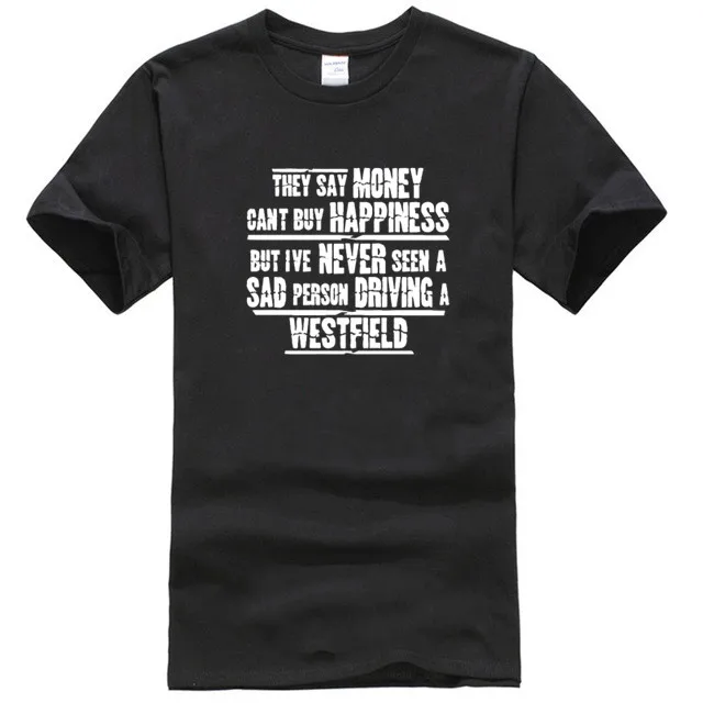 Westfield MenFunny Car Gift-рубашка они говорят деньги купить счастье | Мужская одежда