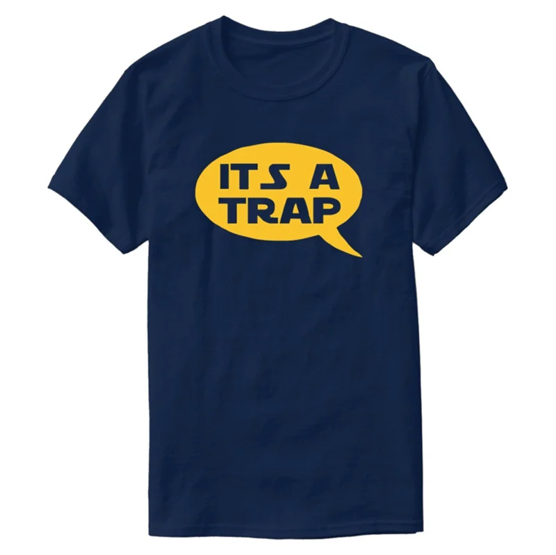 

Newest Fitted It S A Trap Funny Comic Saying T-Shirt For Men Natural Unisex Army Green Tshirts 2019 Tee Shirt Hiphop